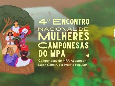 Carta política do IV Encontro Nacional das Mulheres Camponesas do MPA